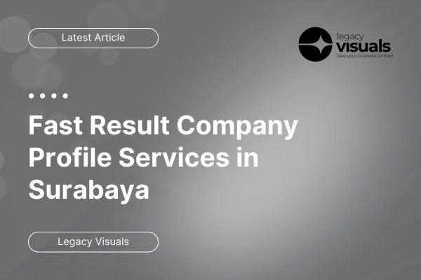 Fast Result Company Profile Services in Surabaya